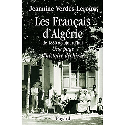 Les Français d'Algérie : de 1830 à nos jours