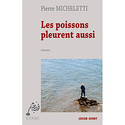 Les poissons pleurent aussi - Occasion