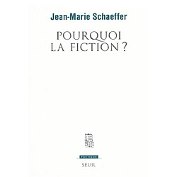 Pourquoi la fiction ?