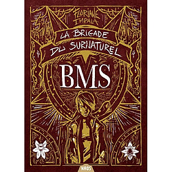 La brigade du surnaturel : BMS. Vol. 1. Limbus patrum