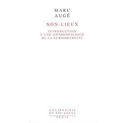 Non-lieux : introduction à une anthropologie de la surmodernité - Occasion