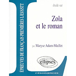 Etude sur Zola et le roman : épreuves de français premières L, ES, S, STT - Occasion