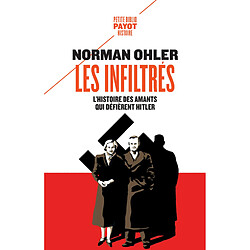 Les infiltrés : l'histoire des amants qui défièrent Hitler