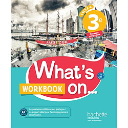 What's on... 3e, cycle 4 : A2-B1 : workbook