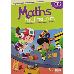 Maths tout terrain CE2, cycle 2 : programmes 2018 et repères de progression 2019