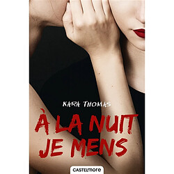 A la nuit je mens - Occasion