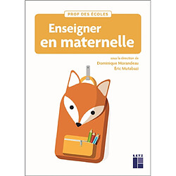 Enseigner en maternelle