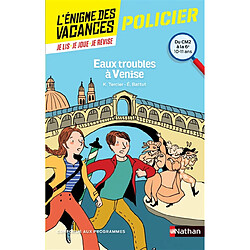 Eaux troubles à Venise : du CM2 à la 6e, 10-11 ans : conforme aux programmes - Occasion