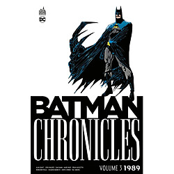 Batman chronicles. 1989 : volume 3