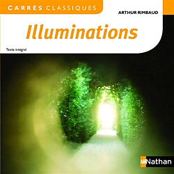 Illuminations : 1873-1875 : texte intégral - Occasion