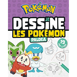 Je dessine les Pokémon : Paldea : 19 pas à pas