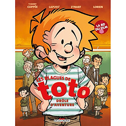 Les blagues de Toto. Les blagues de Toto de Thierry Coppée : drôle d'aventure : la BD du film - Occasion