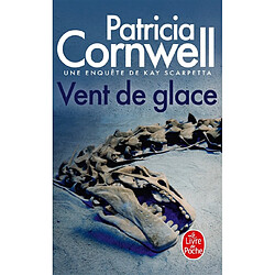 Une enquête de Kay Scarpetta. Vent de glace - Occasion