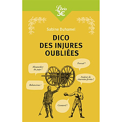 Dico des injures oubliées : foutrebleu ! Abbateur de quilles ! Marpaud ! Salisson !