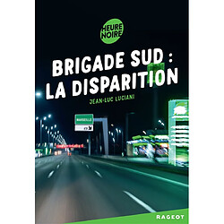 Brigade Sud. La disparition - Occasion