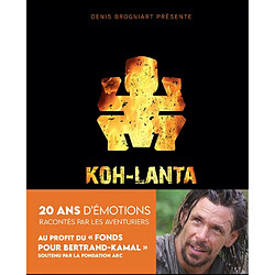 Koh-Lanta, 20 ans d'émotions racontés par les aventuriers