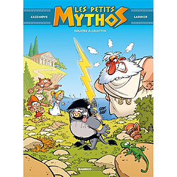 Les petits Mythos. Vol. 1. Foudre à gratter