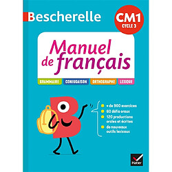 Bescherelle manuel de français CM1 cycle 3 : grammaire, conjugaison, orthographe, lexique - Occasion