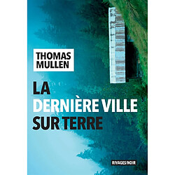 La dernière ville sur Terre - Occasion