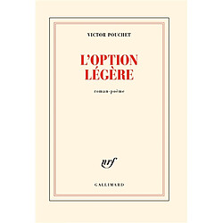 L'option légère : roman-poème