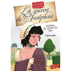 Le sourire de Joséphine : journal de Léonetta, 1804 - Occasion