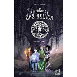 Les enfants des saules. Vol. 1. Les descendants