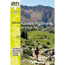 Dans les Hautes-Pyrénées en pays Toy : balades en famille