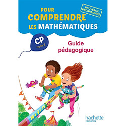 Pour comprendre les mathématiques CP cycle 2 : guide pédagogique : nouveaux programmes - Occasion