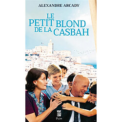 Le petit blond de la Casbah : récit