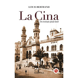 La Cina : un roman pied-noir