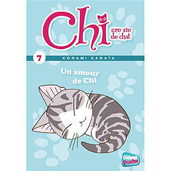 Chi, une vie de chat. Vol. 7. Un amour de Chi