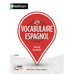 Le vocabulaire espagnol : retenir l'essentiel