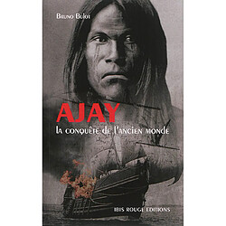 Ajay. La conquête de l'ancien monde - Occasion