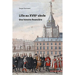 Lille au XVIIIe siècle : une histoire financière