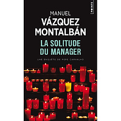 Une enquête de Pepe Carvalho. La solitude du manager