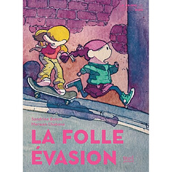 La folle évasion