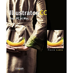 Illustrator CC : pour PC et Mac