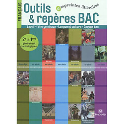 Français 2de et 1res générales et technologiques : outils & repères bac