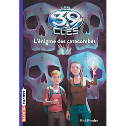 Les 39 clés. Vol. 1. L'énigme des catacombes