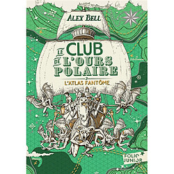 Le club de l'ours polaire. Vol. 3. L'atlas fantôme - Occasion