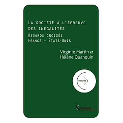 La société à l'épreuve des inégalités : regards croisés France-Etats-Unis