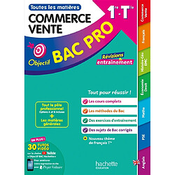 Toutes les matières commerce, vente, 1re, terminale : révisions & entraînement