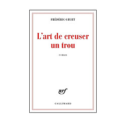 L'art de creuser un trou