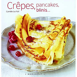 Crêpes, pancakes et blinis