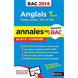 Anglais LV1 & LV2, terminale toutes séries : bac 2014 - Occasion