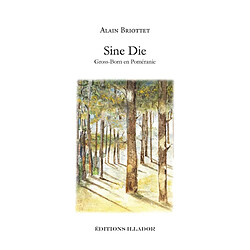 Sine die : Gross-Born en Poméranie