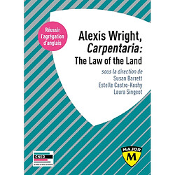 Alexis Wright, Carpentaria : the law of the land