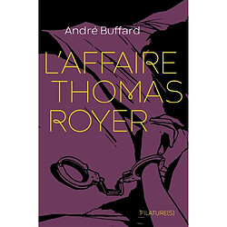 L'affaire Thomas Royer - Occasion