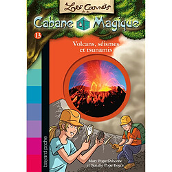 Les carnets de la Cabane magique. Vol. 13. Volcans, séismes et tsunamis