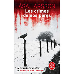 Les crimes de nos pères : la dernière enquête de Rebecka Martinsson - Occasion